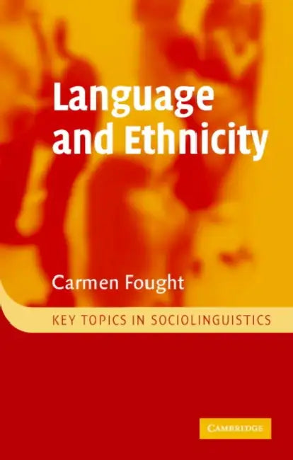 Language and Ethnicity by Carmen Fought