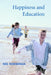 Happiness and Education by Nel Noddings, Noddings Nel