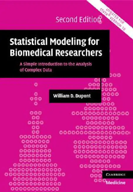 Statistical Modeling for Biomedical Researchers by William D. DuPont