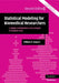 Statistical Modeling for Biomedical Researchers by William D. DuPont