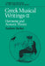 Greek Musical Writings: Volume 2, Harmonic and Acoustic Theory by John Stevens, Peter Le Huray, Andrew Barker