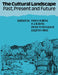The Cultural Landscape: Past, Present and Future by Hilary H. Birks, H. J. B. Birks, Peter Emil Kaland