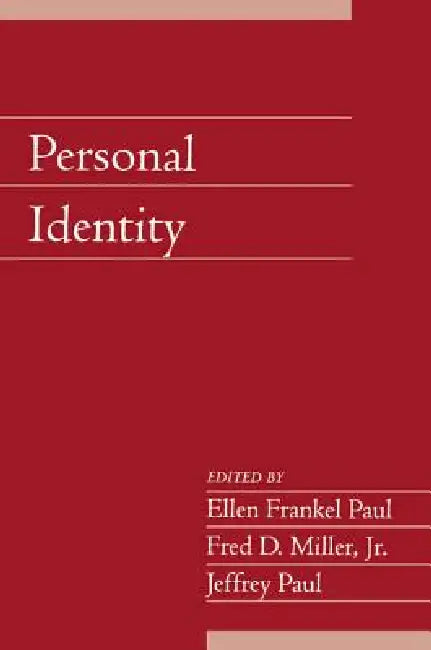 Personal Identity: Volume 22, Part 2 by Ellen Frankel Paul, Jr. Miller Fred D., Jeffrey Paul