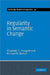 Regularity in Semantic Change by Elizabeth Closs Traugott