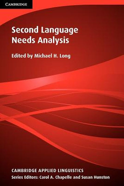 Second Language Needs Analysis by Michael H. Long