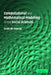 Computational and Mathematical Modeling in the Social Sciences by Scott de Marchi