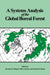 A Systems Analysis of the Global Boreal Forest by H. H. Shugart, Rik Leemans, Gordon B. Bonan