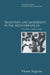Tradition and Modernity in the Mediterranean: The Wedding as Symbolic Struggle by Vassos Argyrou, Argyrou Vassos, Meyer Fortes