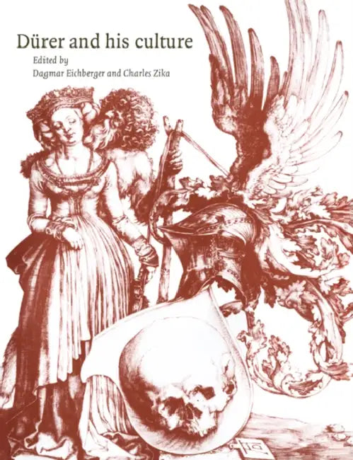 D Rer and His Culture by Dagmar Eichberger, Charles Zika, Eichberger Dagmar
