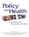 Policy and Health: Implications for Development in Asia by John W. Peabody, M. Omar Rahman, Paul J. Gertler