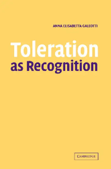 Toleration as Recognition by Anna Elisabetta Galeotti