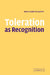 Toleration as Recognition by Anna Elisabetta Galeotti
