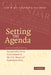 Setting the Agenda: Responsible Party Government in the U.S. House of Representatives by Gary W. Cox, Mathew D. McCubbins