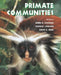 Primate Communities by J. G. Fleagle, Charles Janson, Kaye Reed
