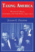 Taxing America: Wilbur D. Mills, Congress, and the State, 1945-1975 by Julian E. Zelizer