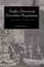 Anglo-American Securities Regulation: Cultural and Political Roots, 1690 1860 by Stuart Banner