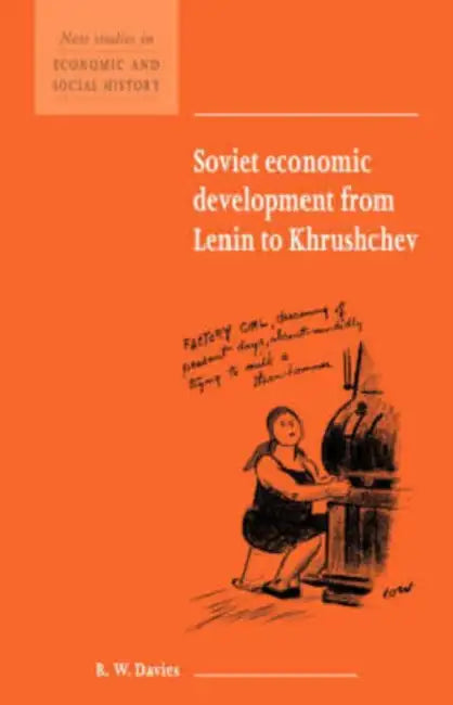 Soviet Economic Development from Lenin to Khrushchev by Robert William Davies, Davies R. W., R. W. Davies