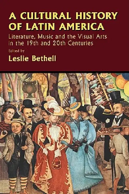 A Cultural History of Latin America by Leslie Bethell, Gordon Brotherston, Jaime Concha