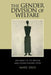 The Gender Division of Welfare: The Impact of the British and German Welfare States by Mary E. Daly
