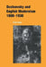 Dostoevsky and English Modernism 1900-1930 by Peter Kaye