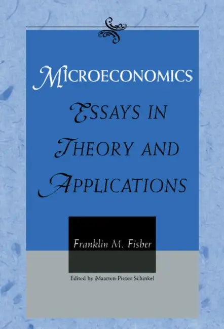 Microeconomics by Franklin M. Fisher