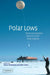 Polar Lows by Erik A. Rasmussen, John Turner