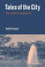 Tales of the City: A Study of Narrative and Urban Life by Ruth H. Finnegan