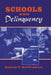Schools and Delinquency by Denise Gottfredson, Alfred Blumstein, David P. Farrington