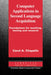Computer Applications in Second Language Acquisition by Carol a. Chapelle