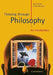 Thinking Through Philosophy: An Introduction by Chris Horner, Emrys Westacott