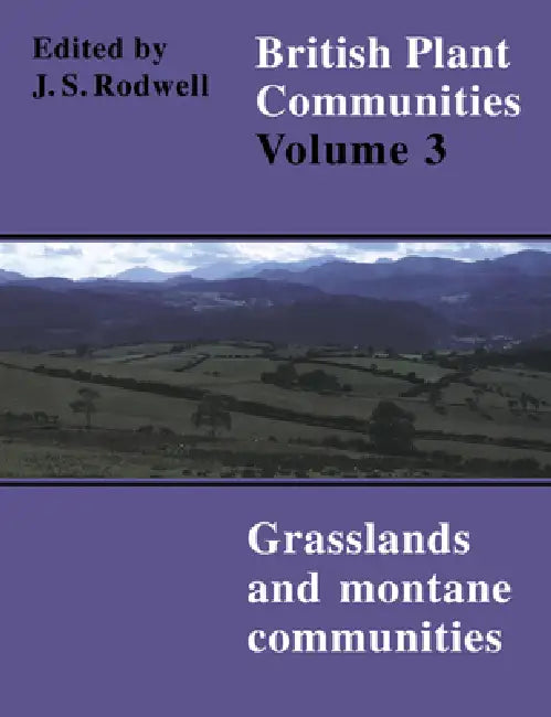 British Plant Communities by J. S. Rodwell, John S. Rodwell, J. S. Rodwell