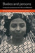 Bodies and Persons: Comparative Perspectives from Africa and Melanesia by Michael Lambek, Andrew Strathern