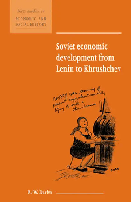 Soviet Economic Development from Lenin to Khrushchev by Robert William Davies, R. W. Davies, Maurice Kirby