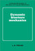 Dynamic Fracture Mechanics by L. B. Freund