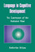 Language in Cognitive Development: The Emergence of the Mediated Mind by Katherine Nelson