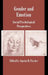 Gender and Emotion: Social Psychological Perspectives by Agneta H. Fischer, Agneta H. Fischer, Keith Oatley