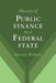 Theory of Public Finance in a Federal State by Dietmar Wellisch