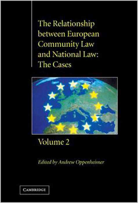 The Relationship Between European Community Law And National Law: The Cases