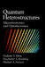 Quantum Heterostructures: Microelectronics and Optoelectronics by Vladimir V. Mitin, V. V. Mitin, Viacheslav Kochelap