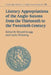 Literary Appropriations of the Anglo-Saxons from the Thirteenth to the Twentieth Century by Don Scragg, Carole Weinberg, Donald Scragg