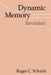 Dynamic Memory Revisited by Roger C. Schank
