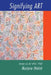 Signifying Art: Essays on Art After 1960 by Marjorie Welish, Donald Kuspit