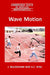 Wave Motion by John Billingham, J. Billingham, A. C. King