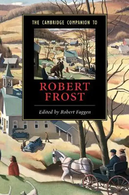 The Cambridge Companion To Robert Frost. by Faggen Robert.