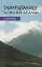 Exploring Geology on the Isle of Arran by C. J. Nicholas