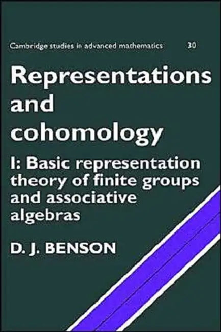 Representations and Cohomology: Volume 1, Basic Representation Theory of Finite Groups and Associative Algebras by D. Benson, Bela Bollobas, W. Fulton