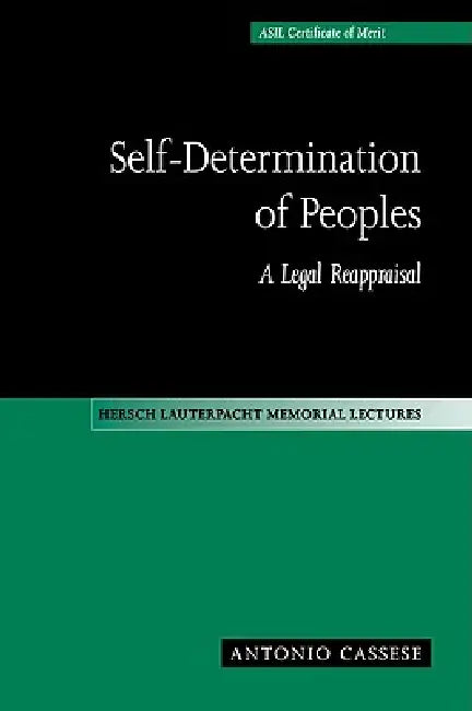 Self-Determination of Peoples by Antonio Cassese