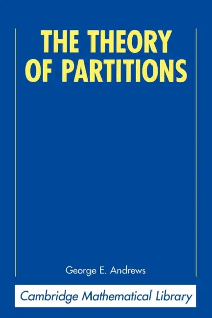 The Theory of Partitions by George E. Andrews, Andrews George E.