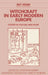 Witchcraft in Early Modern Europe: Studies in Culture and Belief by Jonathan Barry, Gareth Roberts, Marianne Hester