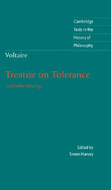 Voltaire: Treatise on Tolerance by Voltaire, Simon Harvey, Desmond M. Clarke